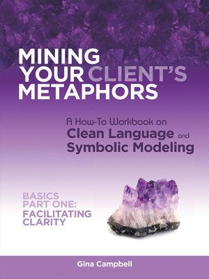 cover image of Mining Your Client's Metaphors